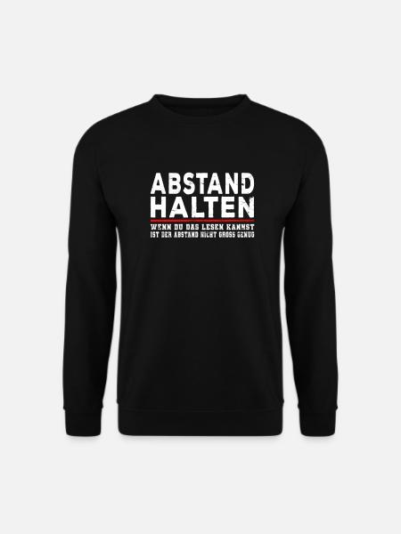 Lustiges Abstand Halten Sprüche Design - Unisex Pullover - Schwarz