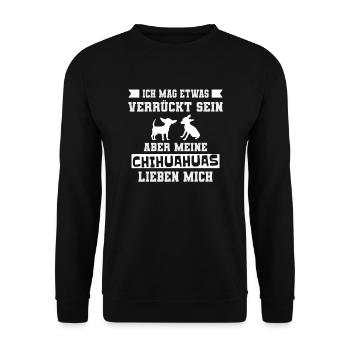Chihuahua Chihuahuabesitzer Hund Lustige Sprüche - Unisex Pullover - Schwarz - Vorne - Alina (178cm) & Michal (187cm)