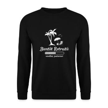 Bientôt Retraité Cadeau Humour - Sweat-shirt Unisexe - noir - Devant - Alina (178cm) & Michal (187cm)