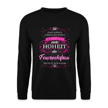Eure Hoheit die Feuerwehrfrau betritt den Raum - Unisex Pullover - Schwarz - Vorne - Alina (178cm) & Michal (187cm)