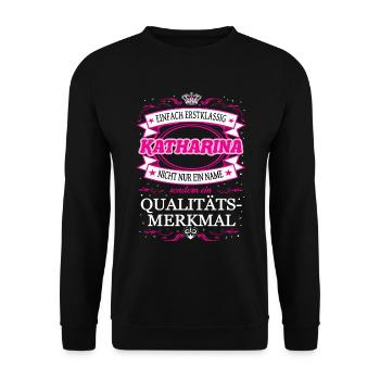 Qualitätsmerkmal Katharina einfach Erstklassig - Unisex Pullover - Schwarz - Vorne - Alina (178cm) & Michal (187cm)