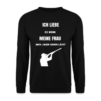 Jagd Spruch Ich liebe meine Frau - Unisex Pullover - Schwarz - Vorne - Alina (178cm) & Michal (187cm)
