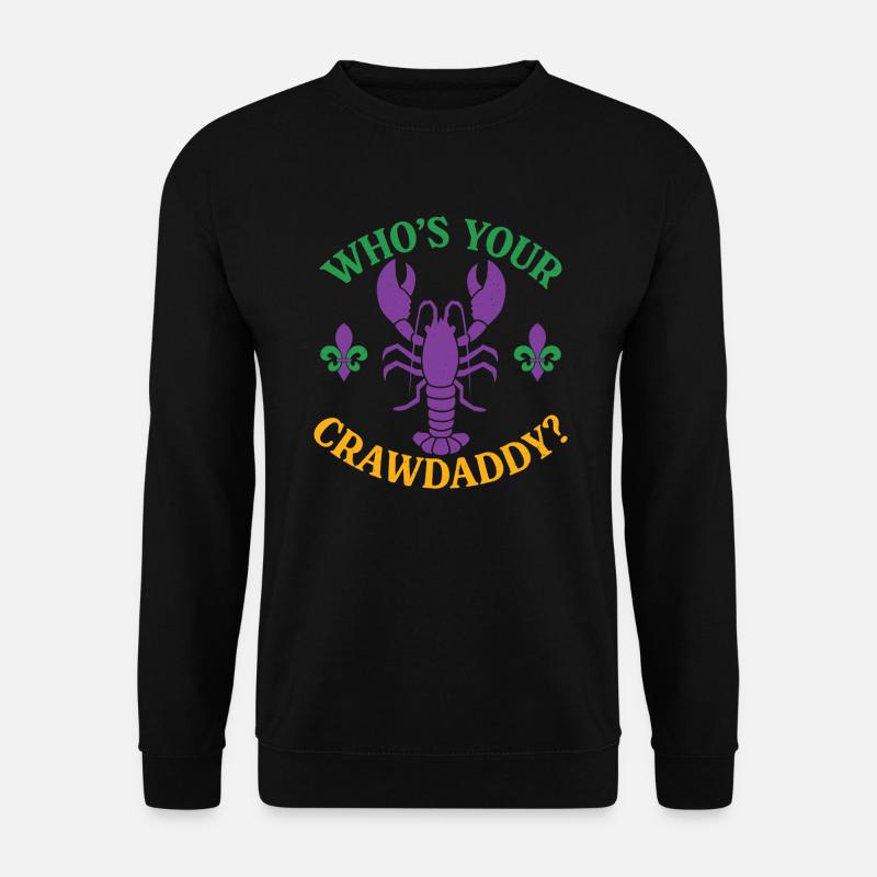 Wer ist dein Crawdaddy - Unisex Pullover - Schwarz