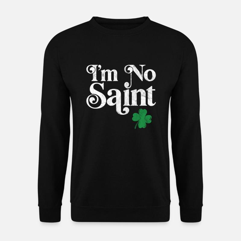 I'm no saint - Unisex Sweatshirt - black