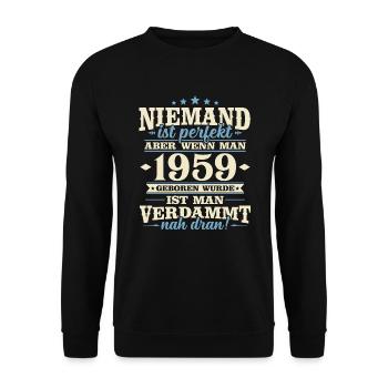 Jahrgang 1959 geboren Geburtstag Geburtstagsspruch - Unisex Pullover - Schwarz - Vorne - Alina (178cm) & Michal (187cm)