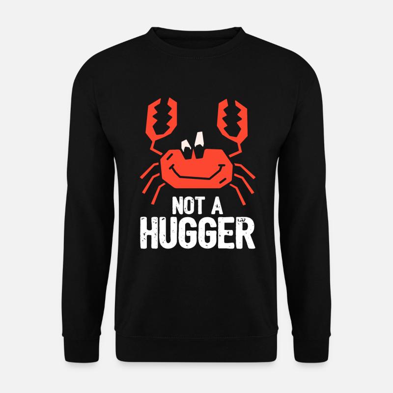 Krabbe ist kein Umarmer - Unisex Pullover - Schwarz