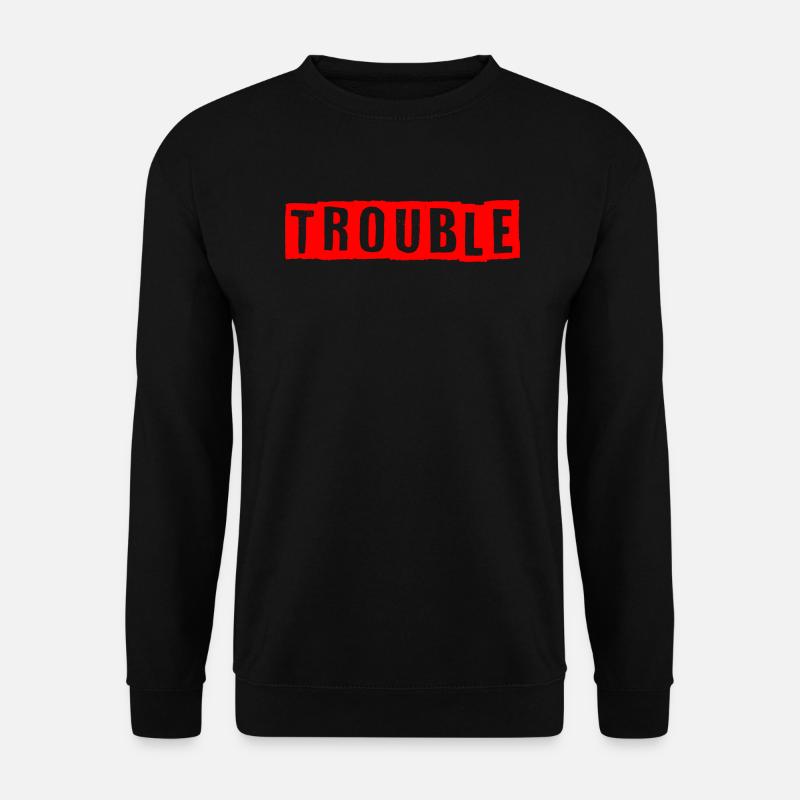 Trouble rot - Unisex Pullover - Schwarz