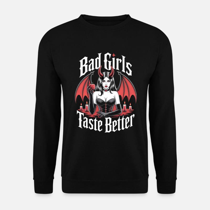 Bad Girls Taste Better! Goth Gothic Emo Baddie - Unisex Sweatshirt - black