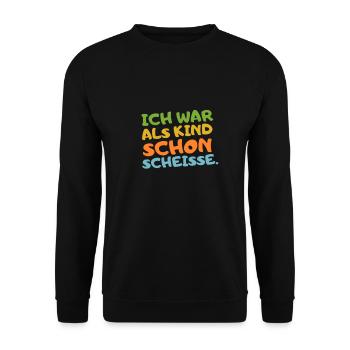 Ich war als Kind schon scheisse. - Unisex Pullover - Schwarz - Vorne - Alina (178cm) & Michal (187cm)
