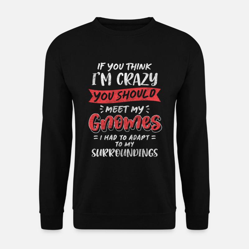 Gnome Garden Gnome Leprechaun - Unisex Sweatshirt - black