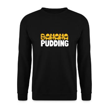 Banana Pudding Banana Bread Fruit Dessert Cooking - Unisex Sweatshirt - black - Front - Alina (178cm) & Michal (187cm)