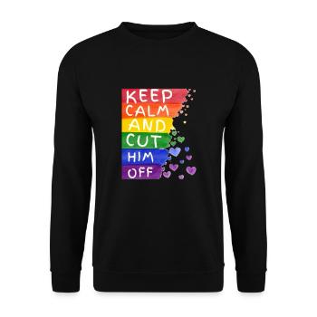 Keep Calm And Cut Him Off - Unisex Sweatshirt - black - Front - Alina (178cm) & Michal (187cm)