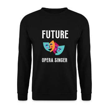 Tenor Singer Choir Vocalist Theatre Student, Opera - Unisex Pullover - Schwarz - Vorne - Alina (178cm) & Michal (187cm)