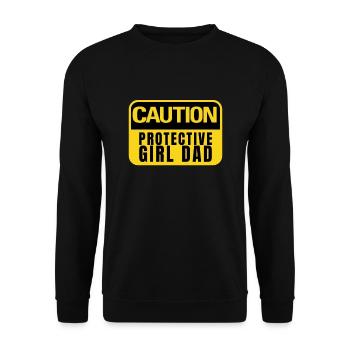 Protective Girl Dad, Dating My Daughter - Unisex Pullover - Schwarz - Vorne - Alina (178cm) & Michal (187cm)
