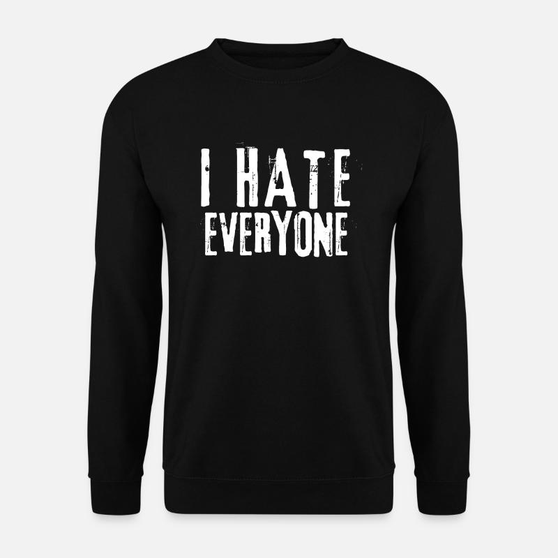 I Hate Everyone - Unisex Sweatshirt - black