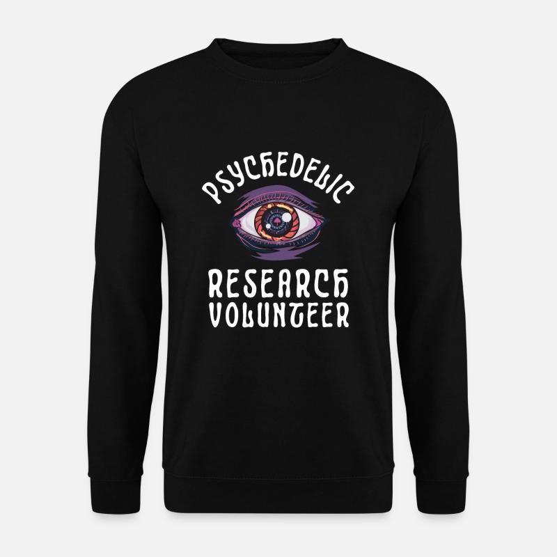 Psychedelic Research Volunteer - Unisex Pullover - Schwarz
