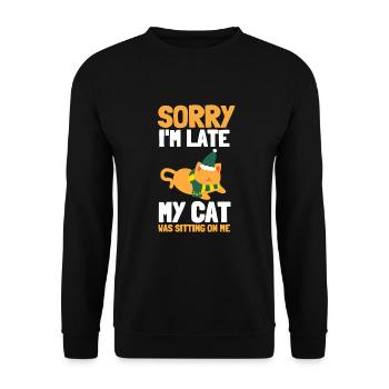 Sorry I'm Late My Cat Was Sitting On Me - Unisex Sweatshirt - black - Front - Alina (178cm) & Michal (187cm)