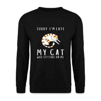 Sorry I'm Late My Cat Was Sitting On Me - Unisex Sweatshirt - black - Front - Alina (178cm) & Michal (187cm)