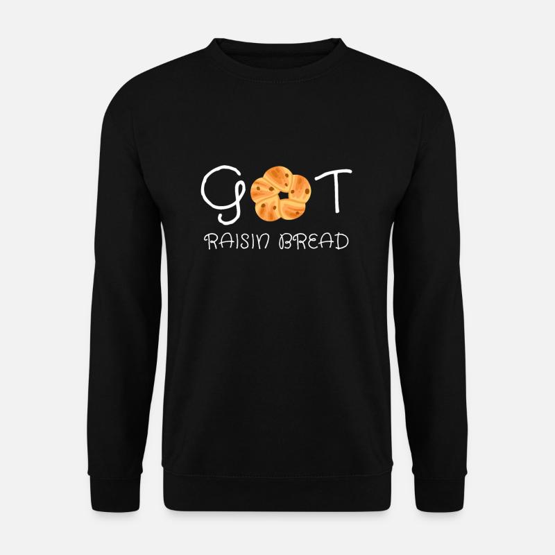 Baking Raisin Bread - Unisex Sweatshirt - black