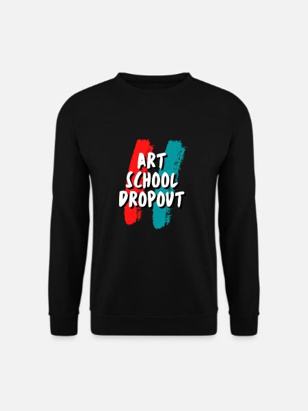 Art School Dropout - Unisex Sweatshirt - black