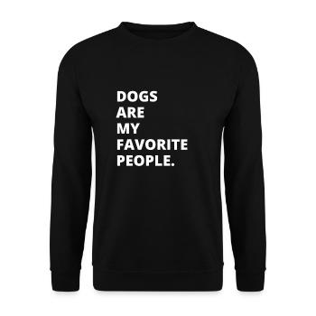Dogs Are My Favorite People - Unisex Sweatshirt - black - Front - Alina (178cm) & Michal (187cm)