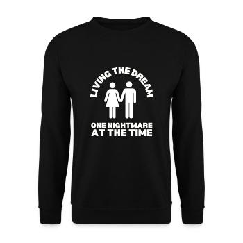 Living The Dream One Nightmare At A Time - Unisex Sweatshirt - black - Front - Alina (178cm) & Michal (187cm)