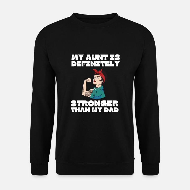 My Aunt Is Definitely Cooler Than My Dad - Unisex Pullover - Schwarz
