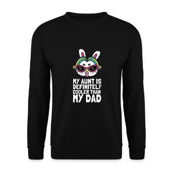 My Aunt Is Definitely Cooler Than My Dad - Unisex Sweatshirt - black - Front - Alina (178cm) & Michal (187cm)