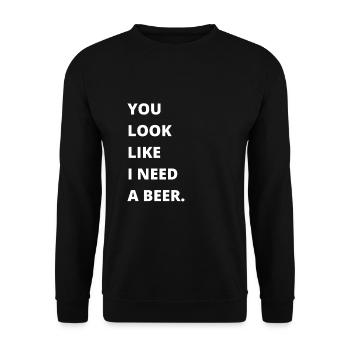 Funny Drinking - You look like I need another beer - Unisex Pullover - Schwarz - Vorne - Alina (178cm) & Michal (187cm)