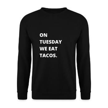 On Tuesday we eat tacos - Unisex Sweatshirt - black - Front - Alina (178cm) & Michal (187cm)