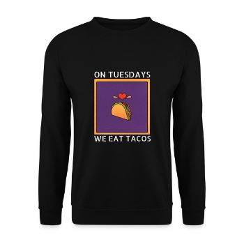 On Tuesday we eat tacos - Unisex Sweatshirt - black - Front - Alina (178cm) & Michal (187cm)
