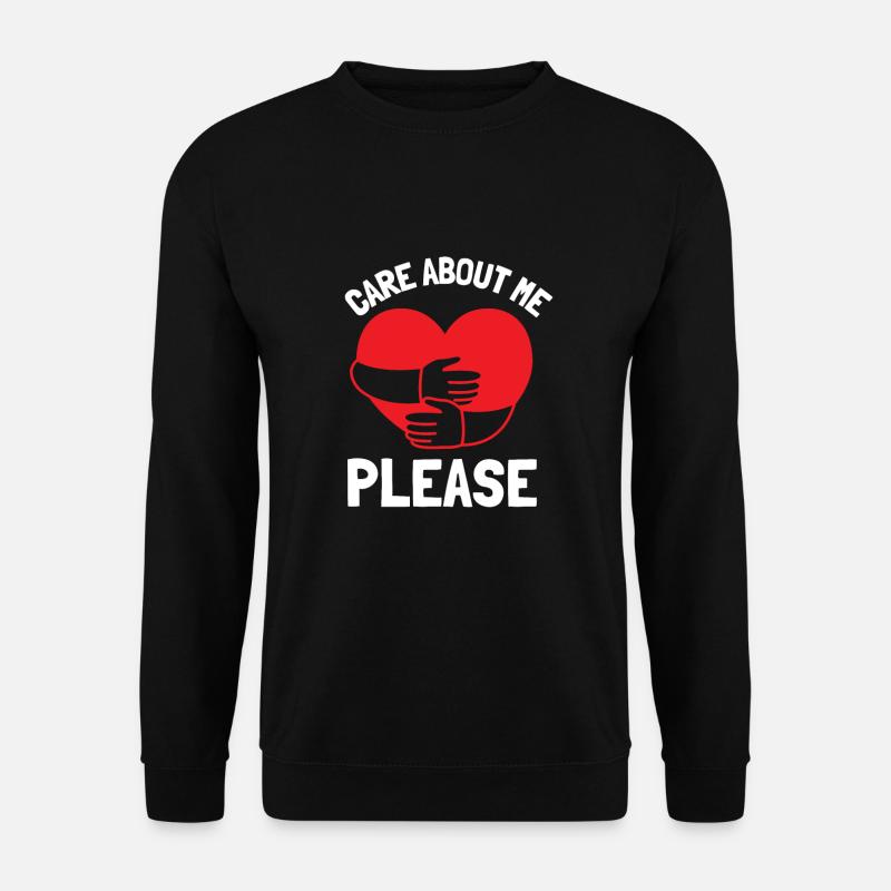 Care about me please - Unisex Sweatshirt - black