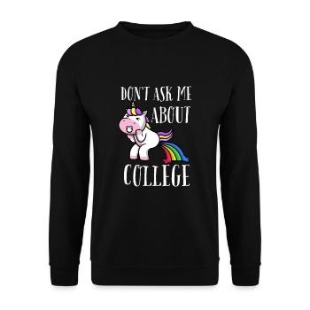 Don't ask me about college - Unisex Pullover - Schwarz - Vorne - Alina (178cm) & Michal (187cm)