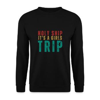 Cruise Vacation Family Trip - Holy Ship Girls Trip - Unisex Sweatshirt - black - Front - Alina (178cm) & Michal (187cm)