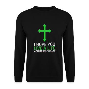 Inspirant - J’espère que vous vivrez une vie que vous êtes - Sweat-shirt Unisexe - noir - Devant - Alina (178cm) & Michal (187cm)