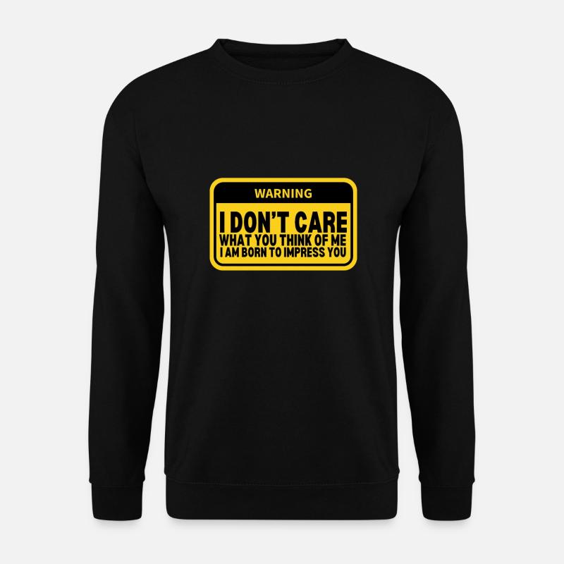 LGBTQ - I dont care what you think about me - Unisex Pullover - Schwarz