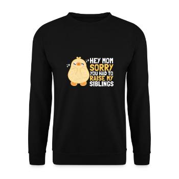 Chère maman, je suis désolé que tu aies dû élever mes frères et sœurs - Sweat-shirt Unisexe - noir - Devant - Alina (178cm) & Michal (187cm)