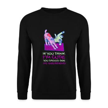 If you think I'm cute, you should see my girlfriend - Unisex Sweatshirt - black - Front - Alina (178cm) & Michal (187cm)