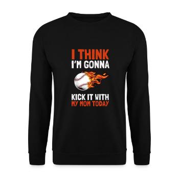 I think I'm going to kick it with my mom today - Unisex Sweatshirt - black - Front - Alina (178cm) & Michal (187cm)