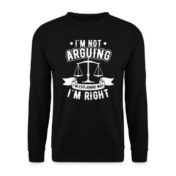 Not Arguing Explaining Why I'm Right Lawyer Gift - Unisex Sweatshirt - black - Front - Alina (178cm) & Michal (187cm)