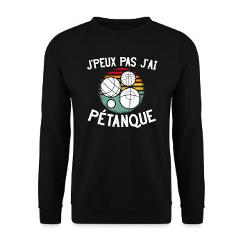 Je peux pas j'ai Pétanque - Sweat-shirt Unisexe - noir - Devant - Alina (178cm) & Michal (187cm)