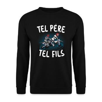 Tel Père Tel Fils Moto Motocycliste - Sweat-shirt Unisexe - noir - Devant - Alina (178cm) & Michal (187cm)