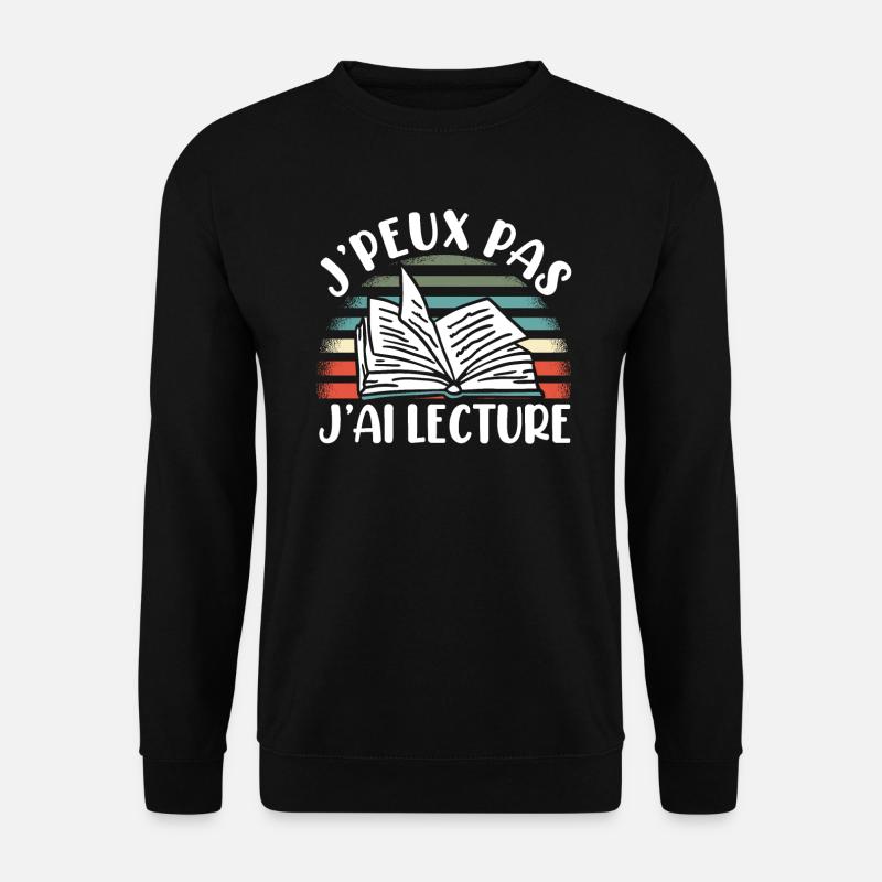 Je Peux Pas J'Ai Lecture - Sweat-shirt Unisexe - noir