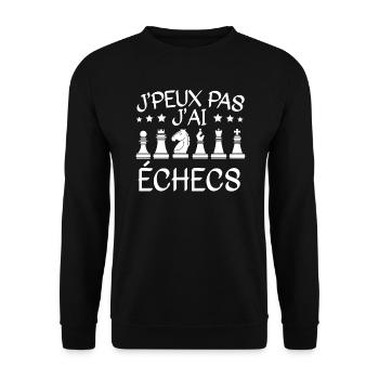 Je Peux Pas J'Ai Échecs - Sweat-shirt Unisexe - noir - Devant - Alina (178cm) & Michal (187cm)