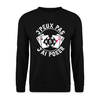 Je Peux Pas J'Ai Poker - Sweat-shirt Unisexe - noir - Devant - Alina (178cm) & Michal (187cm)