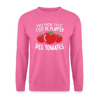 Moi Mon Truc C'est De Planter Des Tomates - Sweat-shirt Unisexe - rose - Devant