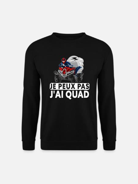 Je Peux Pas J'Ai Quad - Sweat-shirt Unisexe - noir