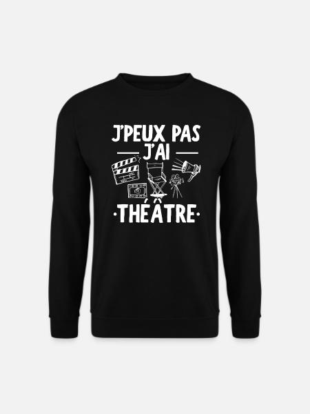 J'Peux Pas J'ai Théâtre - Sweat-shirt Unisexe - noir