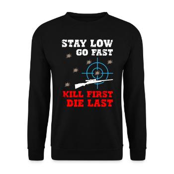 Stay Low Go Fast Kill First Die Last Sniper - Unisex Sweatshirt - black - Front - Alina (178cm) & Michal (187cm)