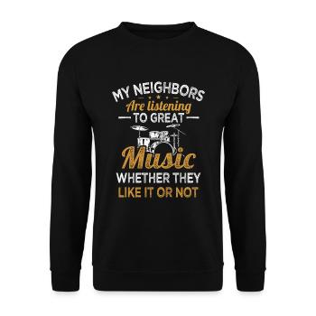 Les voisins batteurs écoutent de la bonne batterie de musique - Sweat-shirt Unisexe - noir - Devant - Alina (178cm) & Michal (187cm)